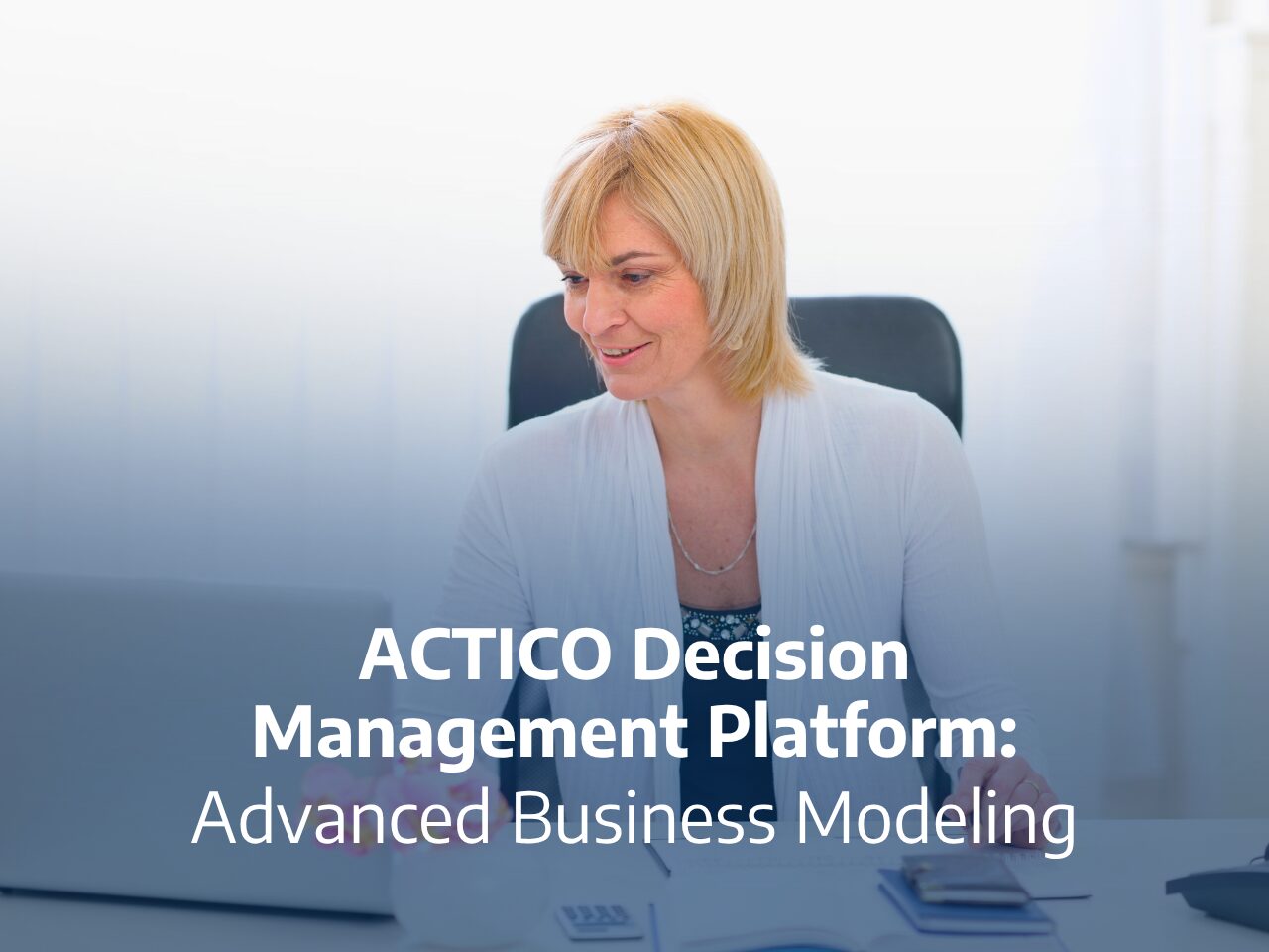 ACTICO Decision Management Platform Advanced Business Modeling