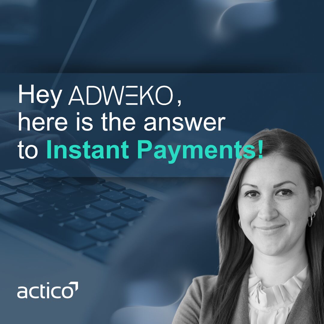 ACTICO Franziska Moor Instant Payment